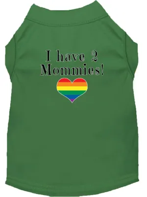 I Have 2 Mommies Screen Print Dog Shirt Green Xxl